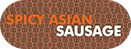 SPICY ASIAN SAUSAGE